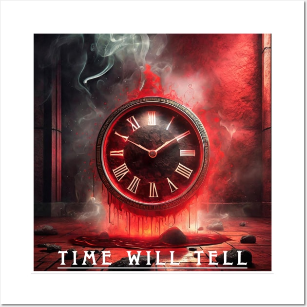 Time Will Tell Wall Art by DesignsPrints